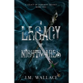 A Legacy of Nightmares: A Legacy of Darkness Trilogy Book Two - Paperback
