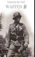 Voices of the Waffen SS - Hardcover