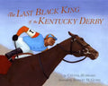 Last Black King of the Kentucky Derby - Paperback