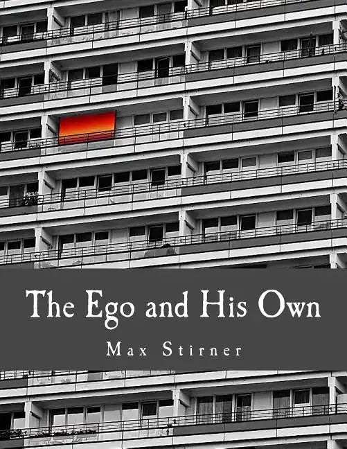 The Ego and His Own - Paperback