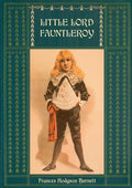 Little Lord Fauntleroy: Unabridged and Illustrated: With numerous Illustrations by Reginald Birch - Paperback