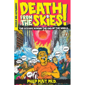 Death from the Skies!: The Science Behind the End of the World - Paperback