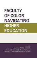 Faculty of Color Navigating Higher Education - Hardcover