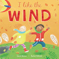 I Like the Wind - Hardcover