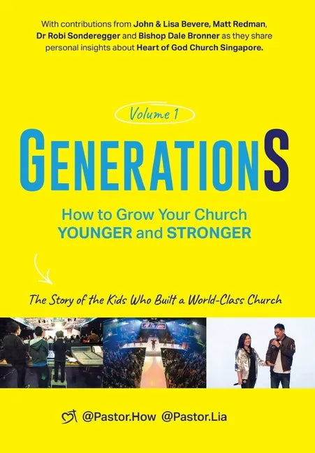 GenerationS Volume 1: How to Grow Your Church Younger and Stronger. The Story of the Kids Who Built a World-Class Church - Hardcover