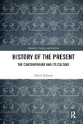 History of the Present: The Contemporary and Its Culture - Paperback