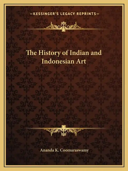 The History of Indian and Indonesian Art - Paperback