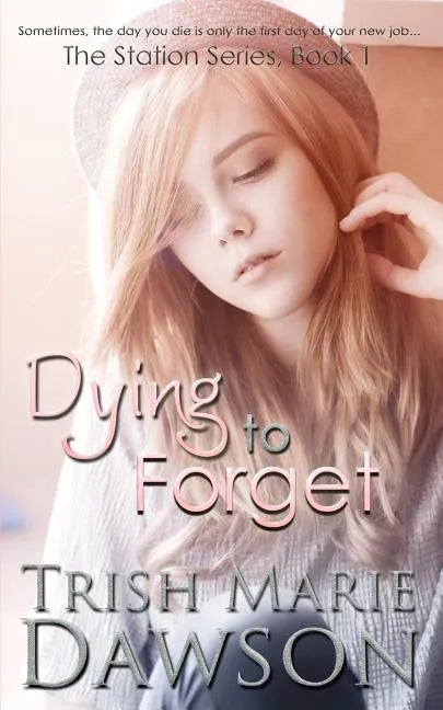 Dying to Forget - Paperback