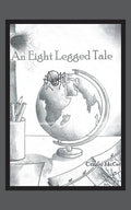 An 8 Legged Tale - Paperback