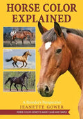 Horse Color Explained: A Breeder's Perspective - Paperback