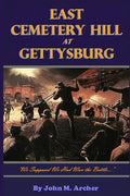 East Cemetery Hill at Gettysburg: "we Supposed We Had Won the Battle..." - Paperback