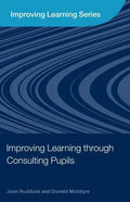 Improving Learning Through Consulting Pupils - Paperback