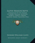 Lloyd Manuscripts: Genealogies Of The Families Of Awbrey-Vaughan, Blunston, Burbeck, Garrett, Gibbons, Heacock, Hodge, Houlston (1912) - Paperback