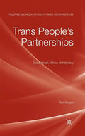 Trans People's Partnerships: Towards an Ethics of Intimacy - Hardcover