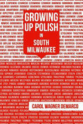 Growing Up Polish: In South Milwaukee - Paperback