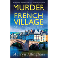 Murder in a French Village: A completely unputdownable cozy murder mystery novel - Paperback