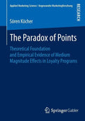 The Paradox of Points: Theoretical Foundation and Empirical Evidence of Medium Magnitude Effects in Loyalty Programs - Paperback