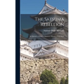 The Satsuma Rebellion: An Episode of Modern Japanese History; With Maps - Hardcover