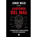Anatomía del Mal: 8 Crímenes Que Te Harán Perder La Fe En La Humanidad / Anatomy of Evil - Hardcover