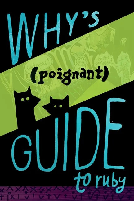 Why's (Poignant) Guide to Ruby - Paperback