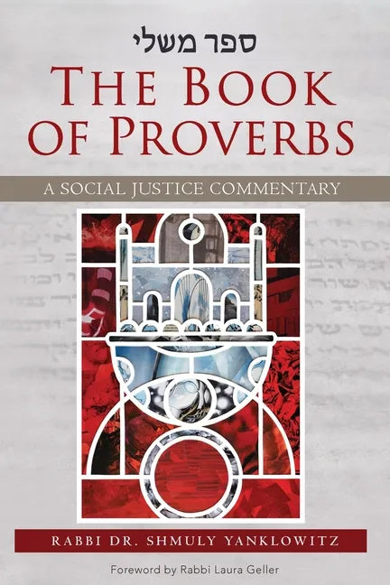 The Book of Proverbs: A Social Justice Commentary - Paperback