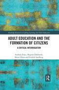 Adult Education and the Formation of Citizens: A Critical Interrogation - Paperback