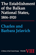 The Establishment of the Balkan National States, 1804-1920 - Paperback