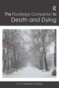 The Routledge Companion to Death and Dying - Paperback