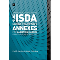 A Practical Guide to the 2016 Isda Credit Support Annexes for Variation Margin Under English and New York Law - Hardcover