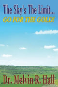 The Sky's the Limit: Go for the Gold! - Paperback