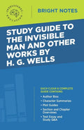 Study Guide to The Invisible Man and Other Works by H. G. Wells - Paperback
