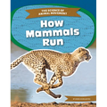 How Mammals Run - Library Binding