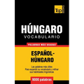 Vocabulario español-húngaro - 9000 palabras más usadas - Paperback
