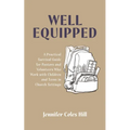 Well Equipped - Hardcover