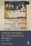 Jewish Women in the Medieval World: 500-1500 Ce - Paperback