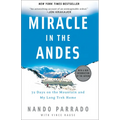 Miracle in the Andes: 72 Days on the Mountain and My Long Trek Home - Paperback