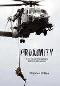 Proximity: A Novel of the Navy's Elite Bomb Squad - Hardcover