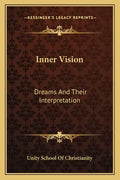Inner Vision: Dreams and Their Interpretation - Paperback