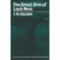 The Great Orm of Loch Ness: A Practical Inquiry Into the Nature and Habits of Water-Monsters - Paperback