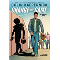 Colin Kaepernick: Change the Game (Graphic Novel Memoir) - Hardcover