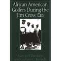African American Golfers During the Jim Crow Era - Hardcover