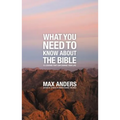 What You Need to Know about the Bible: 12 Lessons That Can Change Your Life - Paperback