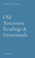 Old Testament Readings & Devotionals: Volume 8 - Hardcover