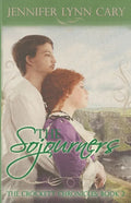 The Sojourners: The Crockett Chronicles: Book 2 - Paperback