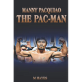 Manny Pacquiao The Pac-Man: Life of a World Champion Boxer - Biographies for Kids - Paperback