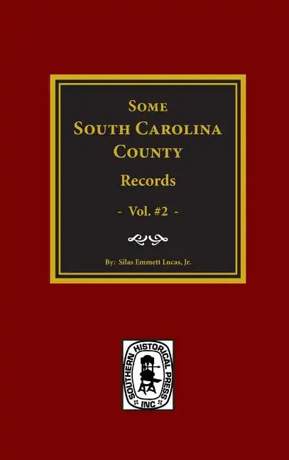 Some South Carolina County Records, Vol. #2 - Hardcover