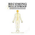 Becoming Bulletproof - Paperback