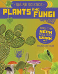 Weird Science: Plants and Fungi - Paperback