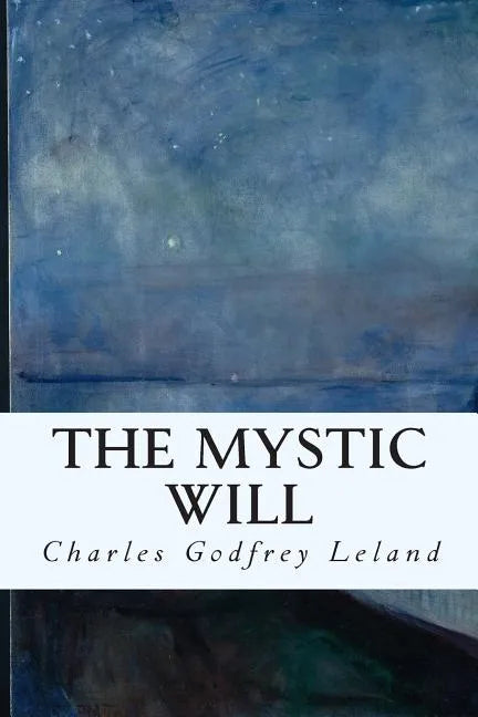 The Mystic Will - Paperback