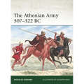 The Athenian Army 507-322 BC - Paperback